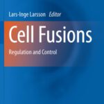 خرید و دانلود نسخه کامل کتاب Cell Fusions: Regulation and Control