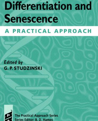 خرید و دانلود نسخه کامل کتاب Cell Growth, Differentiation and Senescence: A Practical Approach (Practical Approach Series)