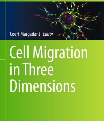 خرید و دانلود نسخه کامل کتاب Cell Migration in Three Dimensions
