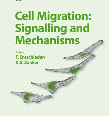 خرید و دانلود نسخه کامل کتاب Cell Migration: Signalling and Mechanisms (Translational Research in Biomedicine, Vol. 2)