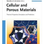 خرید و دانلود نسخه کامل کتاب Cellular and Porous Materials: Thermal Properties Simulation and Prediction