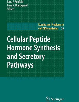 خرید و دانلود نسخه کامل کتاب Cellular Peptide Hormone Synthesis and Secretory Pathways