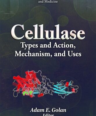 خرید و دانلود نسخه کامل کتاب Cellulase : types and action, mechanism, and uses