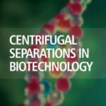 خرید و دانلود نسخه کامل کتاب Centrifugal Separations in Biotechnology