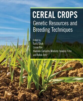 خرید و دانلود نسخه کامل کتاب Cereal Crops: Genetic Resources and Breeding Techniques
