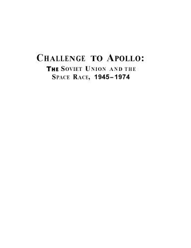 خرید و دانلود نسخه کامل کتاب Challenge to Apollo: The Soviet Union and the space race, 1945-1974 (NASA history series)_68fa400e60e3e.jpeg خرید و دانلود نسخه کامل کتاب Challenge to Apollo: The Soviet Union and the space race, 1945-1974 (NASA history series)
