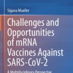خرید و دانلود نسخه کامل کتاب Challenges and Opportunities of mRNA Vaccines Against SARS-CoV-2: A Multidisciplinary Perspective