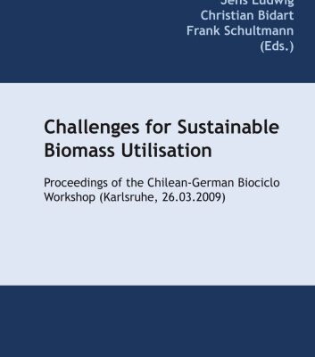 خرید و دانلود نسخه کامل کتاب Challenges for Sustainable Biomass Utilisation: Proceedings of the Chilean-German Biociclo Workshop