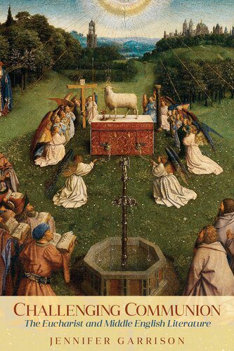 خرید و دانلود نسخه کامل کتاب Challenging Communion: The Eucharist and Middle English Literature_68dfa21c719f2.jpeg خرید و دانلود نسخه کامل کتاب Challenging Communion: The Eucharist and Middle English Literature