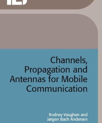خرید و دانلود نسخه کامل کتاب Channels, Propagation and Antennas for Mobile Communications