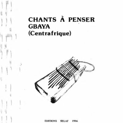 خرید و دانلود نسخه کامل کتاب Chants a penser gbaya (Centrafrique)