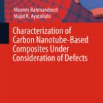 خرید و دانلود نسخه کامل کتاب Characterization of Carbon Nanotube Based Composites under Consideration of Defects