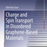 خرید و دانلود نسخه کامل کتاب Charge and Spin Transport in Disordered Graphene-Based Materials