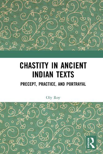 خرید و دانلود نسخه کامل کتاب Chastity in Ancient Indian Texts: Precept, Practice, and Portrayal_68dfa51eed31d.jpeg خرید و دانلود نسخه کامل کتاب Chastity in Ancient Indian Texts: Precept, Practice, and Portrayal