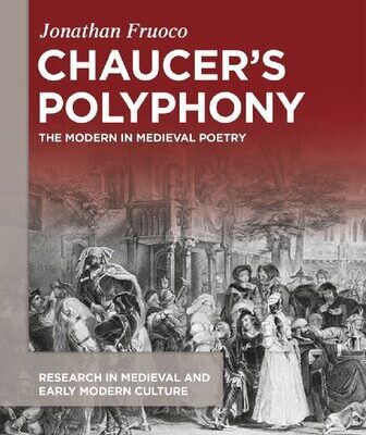 خرید و دانلود نسخه کامل کتاب Chaucer’s Polyphony: The Modern in Medieval Poetry