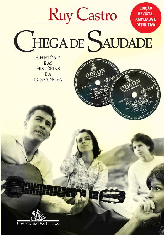 خرید و دانلود نسخه کامل کتاب Chega de saudade: A história e as histórias da Bossa Nova – Edição revista e ampliada_68de7ee180857.jpeg خرید و دانلود نسخه کامل کتاب Chega de saudade: A história e as histórias da Bossa Nova – Edição revista e ampliada