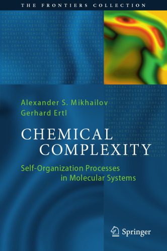 خرید و دانلود نسخه کامل کتاب Chemical Complexity: Self-Organization Processes in Molecular Systems_68f24523044b0.jpeg خرید و دانلود نسخه کامل کتاب Chemical Complexity: Self-Organization Processes in Molecular Systems
