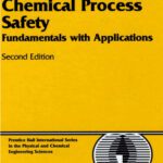 خرید و دانلود نسخه کامل کتاب Chemical process safety: fundamentals with applications