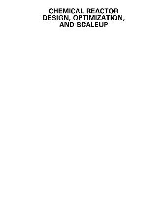 خرید و دانلود نسخه کامل کتاب Chemical reactor design, optimization, and scaleup