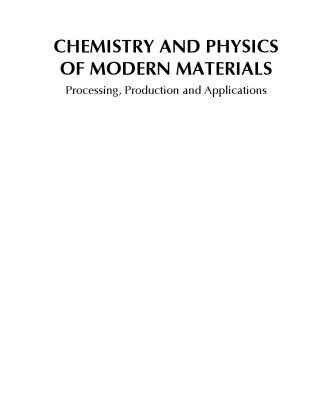 خرید و دانلود نسخه کامل کتاب Chemistry and Physics of Modern Materials: Processing, Production and Applications