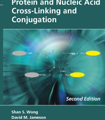 خرید و دانلود نسخه کامل کتاب Chemistry of Protein and Nucleic Acid Cross-Linking and Conjugation, Second Edition