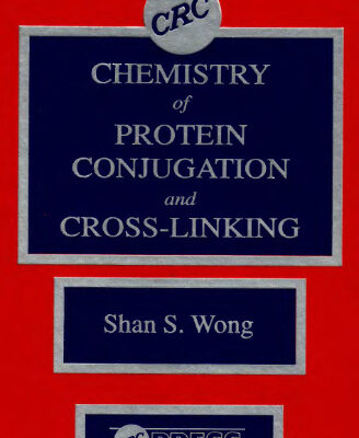 خرید و دانلود نسخه کامل کتاب Chemistry of Protein Conjugation and Cross-Linking