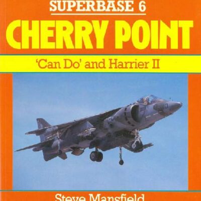 خرید و دانلود نسخه کامل کتاب Cherry Point. ‘Can Do’ and Harrier II