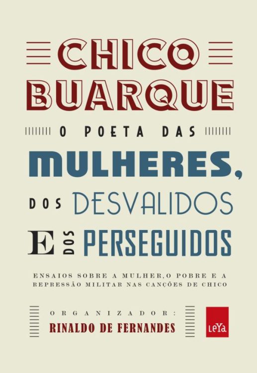 خرید و دانلود نسخه کامل کتاب Chico Buarque: o poeta das mulheres, dos desvalidos e dos perseguidos_68de7b090a019.jpeg خرید و دانلود نسخه کامل کتاب Chico Buarque: o poeta das mulheres, dos desvalidos e dos perseguidos