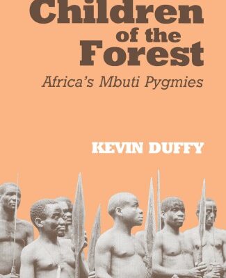 خرید و دانلود نسخه کامل کتاب Children of the Forest: Africa’s Mbuti Pygmies