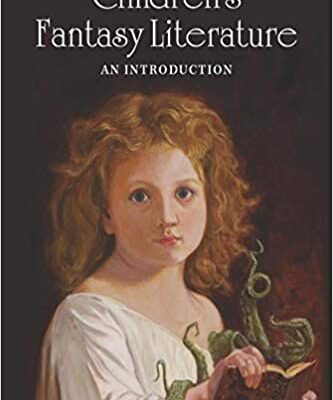 خرید و دانلود نسخه کامل کتاب Children’s Fantasy Literature: An Introduction