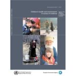 خرید و دانلود نسخه کامل کتاب Children’s Health and Environment: A Review of Evidence (Environmental Issue Reports)