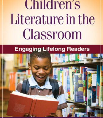 خرید و دانلود نسخه کامل کتاب Children’s Literature in the Classroom: Engaging Lifelong Readers