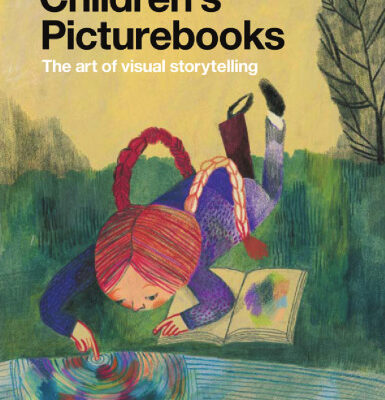 خرید و دانلود نسخه کامل کتاب Children’s Picturebooks: The Art of Visual Storytelling