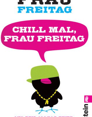 خرید و دانلود نسخه کامل کتاب Chill mal, Frau Freitag: Aus dem Alltag einer unerschrockenen Lehrerin