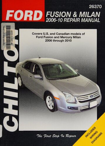 خرید و دانلود نسخه کامل کتاب Chiltons Ford Fusion & Mercury Milan 2006-2010 Automotive Repair Manual_68fb80dd55737.jpeg خرید و دانلود نسخه کامل کتاب Chiltons Ford Fusion & Mercury Milan 2006-2010 Automotive Repair Manual
