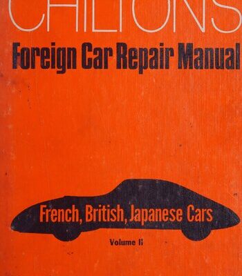 خرید و دانلود نسخه کامل کتاب Chilton’s Foreign Car Repair Manual Volume II: French, British, Japanese Cars Edition