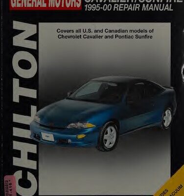 خرید و دانلود نسخه کامل کتاب Chilton’s General Motors Cavalier/Sunfire 1995-2000 Repair Manual