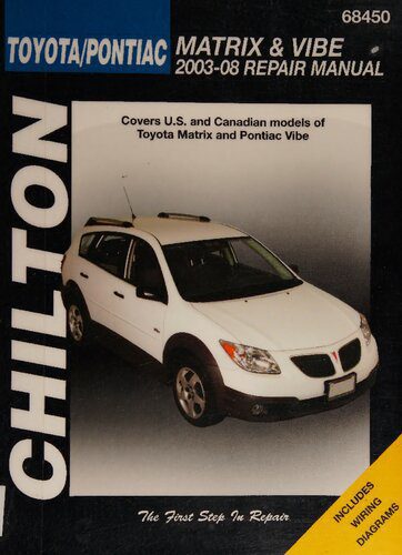خرید و دانلود نسخه کامل کتاب Chilton’s Toyota Matrix & Pontiac Vibe 2003-2008 Repair Manual_68fbc4ceebfac.jpeg خرید و دانلود نسخه کامل کتاب Chilton’s Toyota Matrix & Pontiac Vibe 2003-2008 Repair Manual