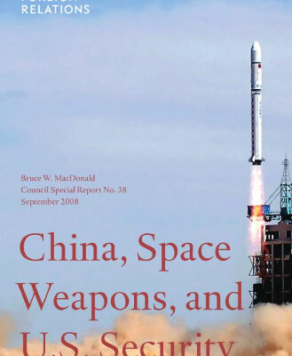 خرید و دانلود نسخه کامل کتاب China, Space Weapons, and U.S. Security (Csr)