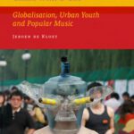 خرید و دانلود نسخه کامل کتاب China with a Cut: Globalisation, Urban Youth and Popular Music