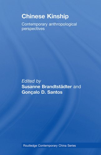 خرید و دانلود نسخه کامل کتاب Chinese Kinship: Contemporary Anthropological Perspectives (Routledge Contemporary China Series)_68e2af97d44dd.jpeg خرید و دانلود نسخه کامل کتاب Chinese Kinship: Contemporary Anthropological Perspectives (Routledge Contemporary China Series)