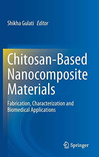 خرید و دانلود نسخه کامل کتاب Chitosan-Based Nanocomposite Materials: Fabrication, Characterization and Biomedical Applications_68f23b32c012e.jpeg خرید و دانلود نسخه کامل کتاب Chitosan-Based Nanocomposite Materials: Fabrication, Characterization and Biomedical Applications