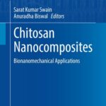 خرید و دانلود نسخه کامل کتاب Chitosan Nanocomposites: Bionanomechanical Applications