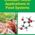خرید و دانلود نسخه کامل کتاب Chitosan: Novel Applications in Food Systems
