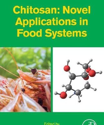 خرید و دانلود نسخه کامل کتاب Chitosan: Novel Applications in Food Systems