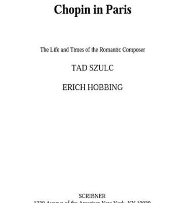 خرید و دانلود نسخه کامل کتاب Chopin in Paris: the Life and Times of the Romantic Composer