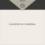 خرید و دانلود نسخه کامل کتاب Chopin’s Funeral