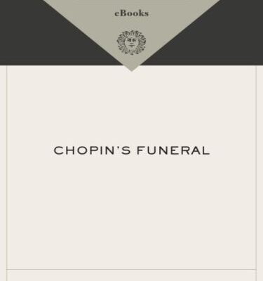 خرید و دانلود نسخه کامل کتاب Chopin’s Funeral