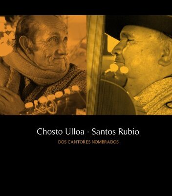 خرید و دانلود نسخه کامل کتاب Chosto Ulloa y Santos Rubio, Dos Cantores Nombrados