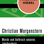 خرید و دانلود نسخه کامل کتاب Christian Morgenstern. Wende und Aufbruch unseres Jahrhunderts